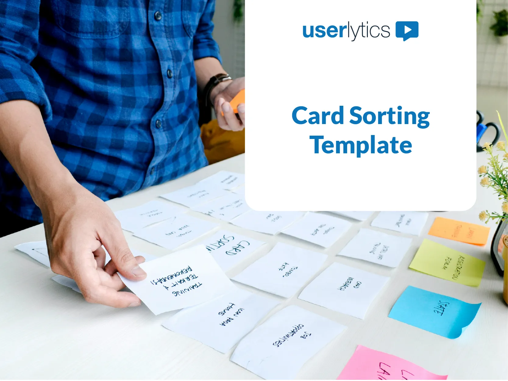 Userlytics card sorting template featuring a close-up of hands organizing labeled cards. This template aids in structuring user experience (UX) research and helps optimize website navigation through card sorting exercises.