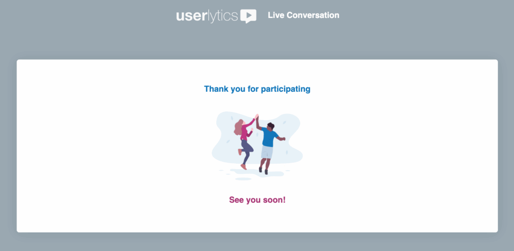 Live Conversation Guide for Testers - Thank you for participating message